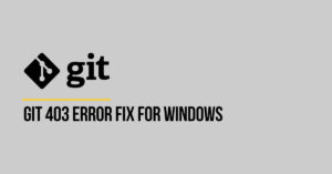 Git 403 Error Fix